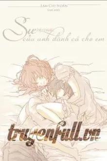 Truyện Sự Dịu Dàng Của Anh Dành Cả Cho Em - Lam Chi Noãn