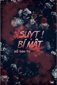 Truyện Suỵt! Bí Mật - Bồ Tam Tư