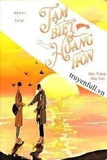 Truyện Tạm Biệt Hoàng Hôn - Bán Nguyệt Bán Tiêu