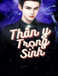 Truyện Thần Y Trọng Sinh - Mạc Phàm - SS Hà Thần