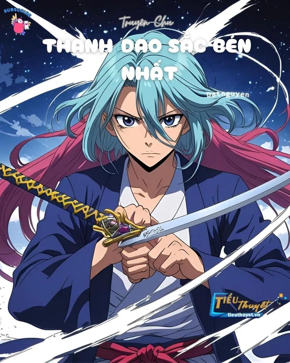 Truyện Thanh Đao Sắc Bén Nhất - 人间废料