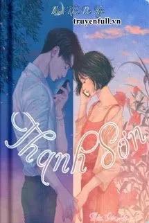 Truyện Truyện Thanh Sơn - Minh Khai Dạ Hợp