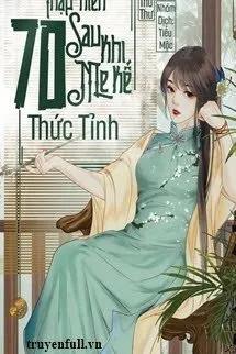 Truyện Thập Niên 70: Mẹ Kế Sau Khi Thức Tỉnh - Thư Thư Thư