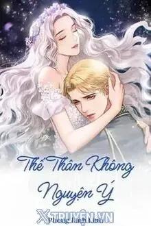 Truyện Thế Thân Không Nguyện Ý - Phong Linh Linh