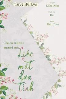 Truyện Thiên Hướng Người Mù, Liếc Mắt Đưa Tình - Kiều Diêu