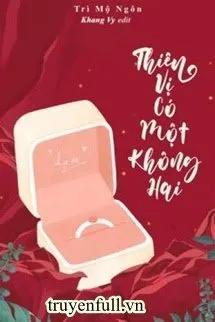 Truyện Thiên Vị Có Một Không Hai - Trì Mộ Ngôn