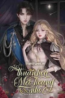 Truyện Thiếu Tá Cấm Dục: Thuần Hoá Mèo Hoang Nhỏ - Phỉ Suý (Ngạn)