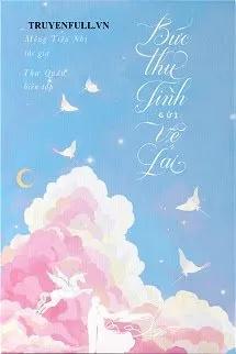 Truyện Thư Tình Gửi Vệ Lai - Mộng Tiêu Nhị