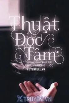 Truyện Thuật Đọc Tâm - Thanh Nhàn Nha Đầu