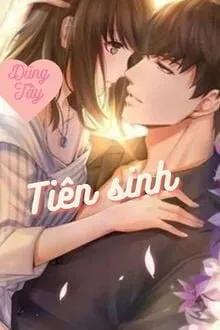 Truyện Tiên Sinh - Dũng Tây - Dũng Tây