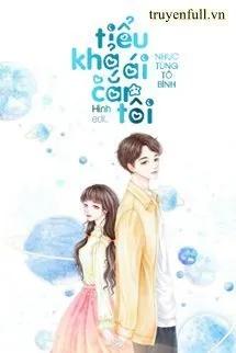 Truyện Tiểu Khả Ái Cắn Tôi - Nhục Tùng Tô Bính