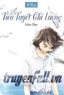 Truyện Tiểu Tuyết Chi Lương - M Mạn