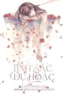 Truyện Tình Sắc Dụ Hoặc - Túy Phong Lưu