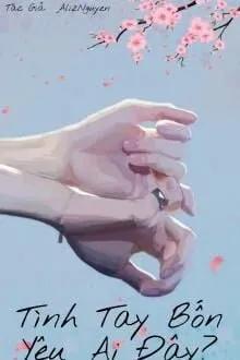 Truyện Tình Tay Bốn Yêu Ai Đây? - AlizNguyen