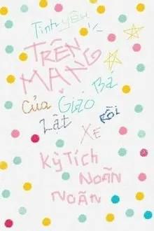 Truyện Tình Yêu Trên Mạng Của Giáo Bá Lật Xe Rồi - Kỳ Tích Noãn Noãn