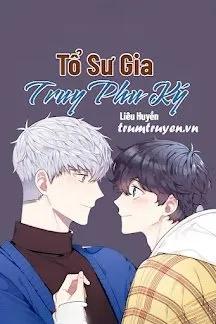 Truyện Tổ Sư Gia Truy Phu Ký - Liêu Huyền