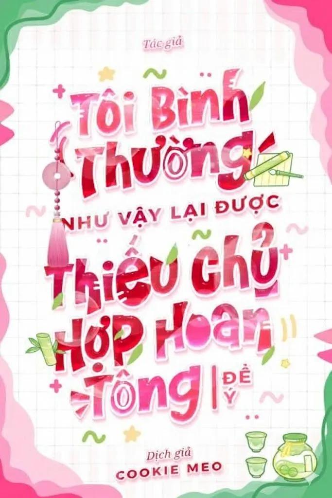 Truyện Tôi Bình Thường Như Vậy Lại Được Thiếu Chủ Hợp Hoan Tông Để Ý - DatNguyen