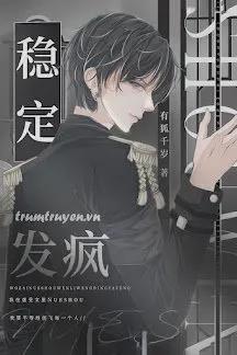 Truyện Tôi Nổi Điên Ở Tiểu Thuyết Tương Lai Ngược Thụ - Hữu Hồ Thiên Tuế