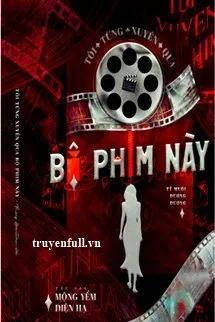 Truyện Tôi Từng Xuyên Qua Bộ Phim Này - Mộng Yểm Điện Hạ