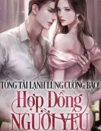Truyện Tổng tài lạnh lùng cường bạo ! Hợp đồng người yêu - Mộng Linh