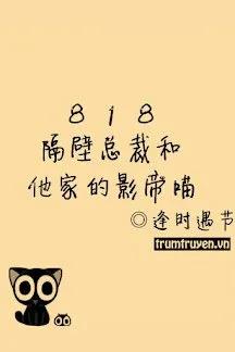 Truyện Tổng Tài Nhà Bên Và Con Mèo Của Hắn - Phùng Thời Ngộ Tiết