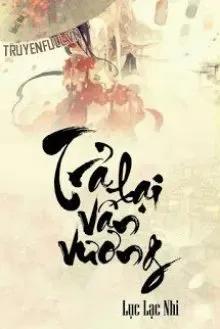 Truyện Trả Lại Vấn Vương - Lục Lạc Nhi