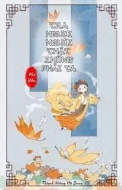 Truyện Tra Ngươi Người Thật Không Phải Ta - Phỉ Yến