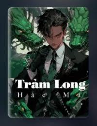 Truyện Trảm Long - Lý Tiêu Dao - Hắc Mã