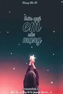 Truyện Trân Quý Em Như Mạng - Trương Tiểu Tố