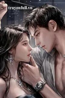 Truyện Tráo Thê: Tổng Tài Bức Hôn - Đóm Hoả Lệnh