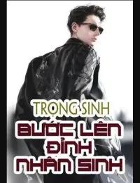 Truyện Trọng sinh bước lên đỉnh nhân sinh - Lâm Bất Phàm - Tiểu Trư Hỏa