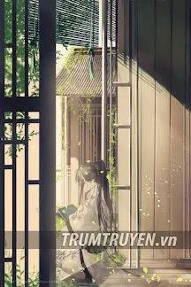 Truyện Trồng Trọt Dưỡng Phu Lang - Trà Mĩ Hoa Lạc