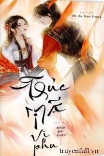 Truyện Trúc Mã Vi Phu - Lục Nghi Trinh - Nhất Bôi Xuân