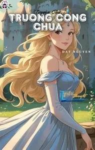 Truyện Trưởng Công Chúa - Truyện Chữ - Cửu Thiên Lãm Nguyệt