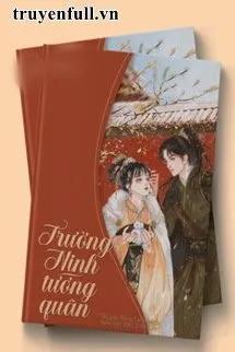 Truyện Trường Ninh Tướng Quân - Bồng Lai Khách