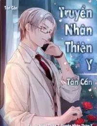 Truyện Truyền Nhân Thiên Y - Lương Siêu - Tần Cẩn