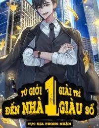 Truyện Từ Giới Giải Trí Đến Nhà Giàu Số 1 - Dương Lỗi - Yudy Tang (Miraxi1)