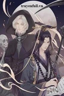 Truyện Tử Thần Gõ Cửa Diêm Vương - Phù Bạch Khúc