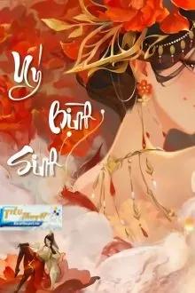 Truyện ÚY BÌNH SINH - Thẩm Lục Vũ