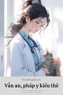 Truyện Vẫn An, Pháp Y Kiều Thê - Thuận Tiểu Bảo