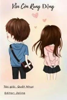 Truyện Vẫn Còn Rung Động - Quất Nhục