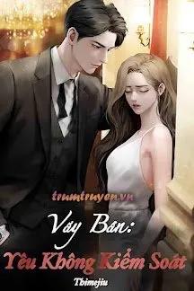 Truyện Vấy Bẩn: Yêu Không Kiểm Soát - Thimejiu