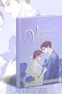 Truyện Vi Quan Hào Môn - Tuyết Mặc