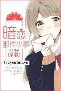 Truyện Việc Nhỏ Thầm Yêu - Bất Tài Như Phó