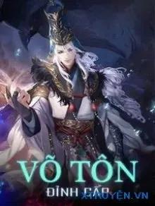 Truyện Võ Tôn Đỉnh Cấp - Tư Không Tiếu