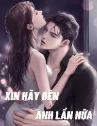 Truyện Xin Hãy Bên Anh Lần Nữa - Ricky_bn