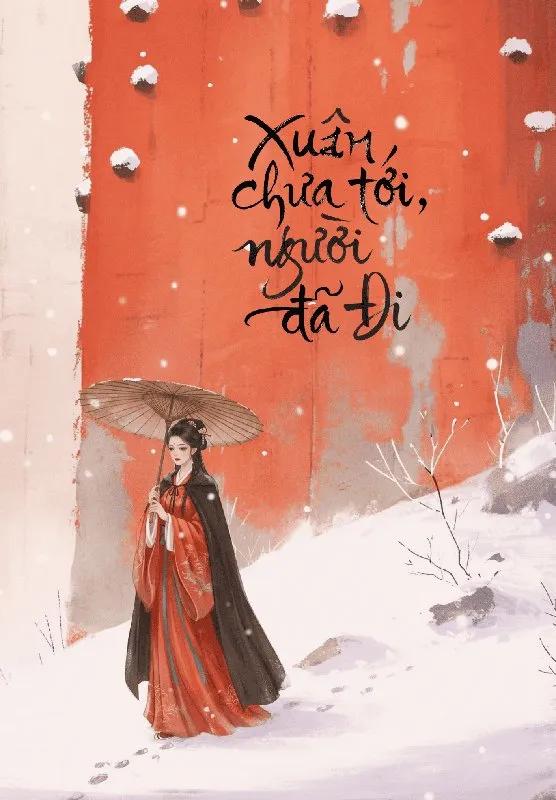 Truyện Xuân Chưa Tới, Người Đã Đi - Cưu Sâm