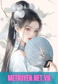 Truyện Xuyên Không Làm Vợ Hầu Gia - Ác Quỷ