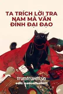 Truyện Xuyên Nhanh: Ta Trích Lời Tra Nam Mà Vấn Đỉnh Đại Đạo - Lăng Hằng