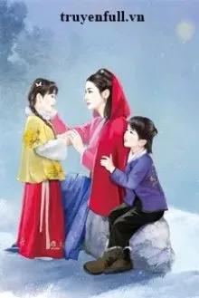 Truyện Xuyên Qua Năm Mất Mùa Mang Theo Hệ Thống Dưỡng Nhãi Con - Tiểu Hi Đích Trần